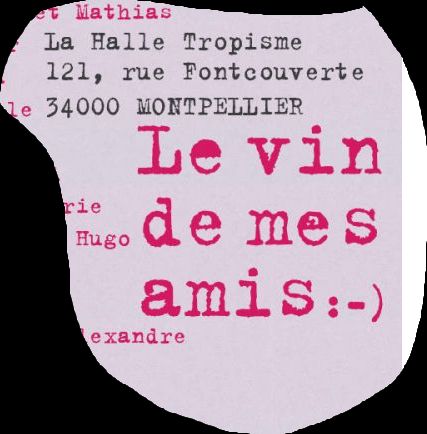LE VIN DE MES AMIS